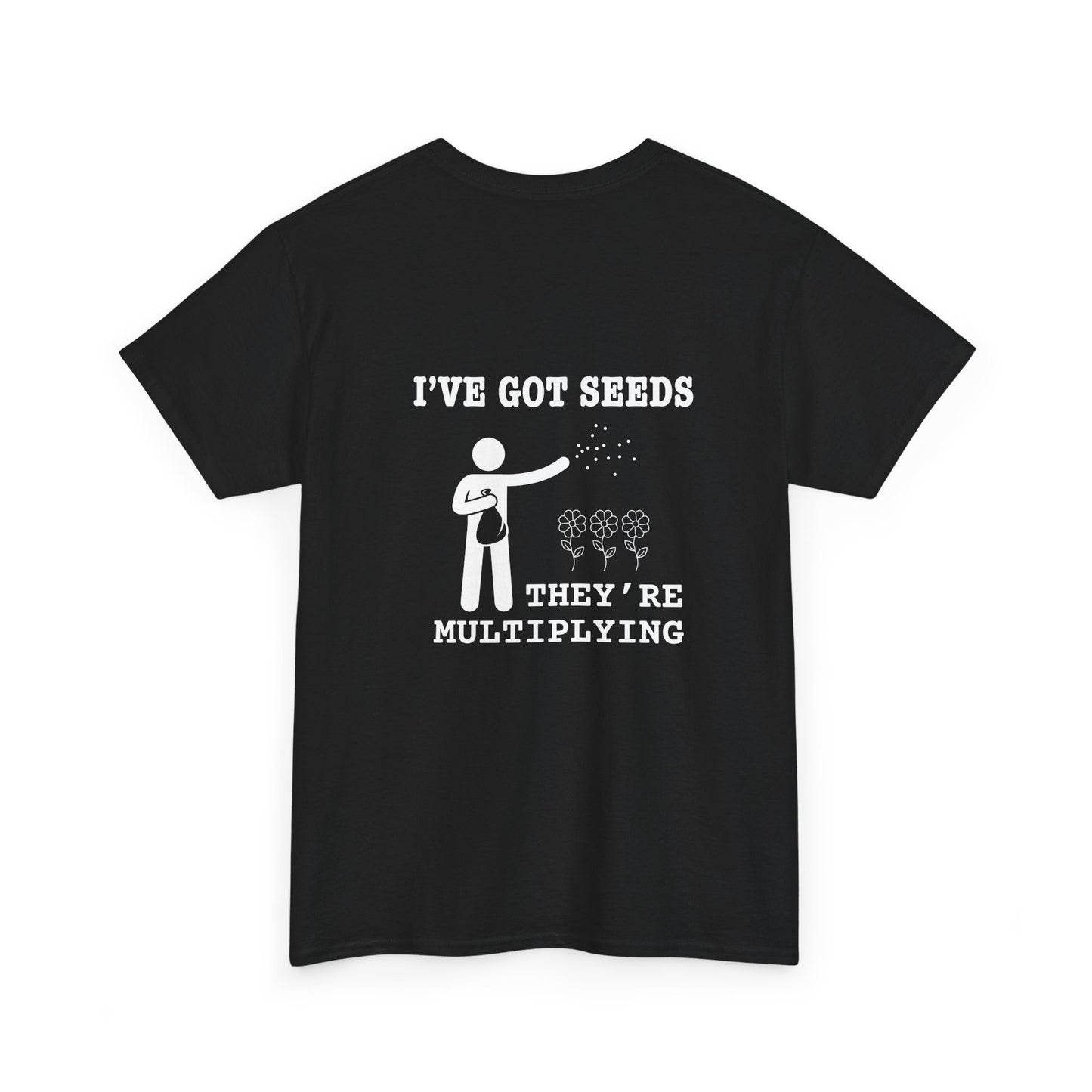 Funny Gardening Unisex Heavy Cotton Tee - "I've Got Seeds, They're Multiplying"