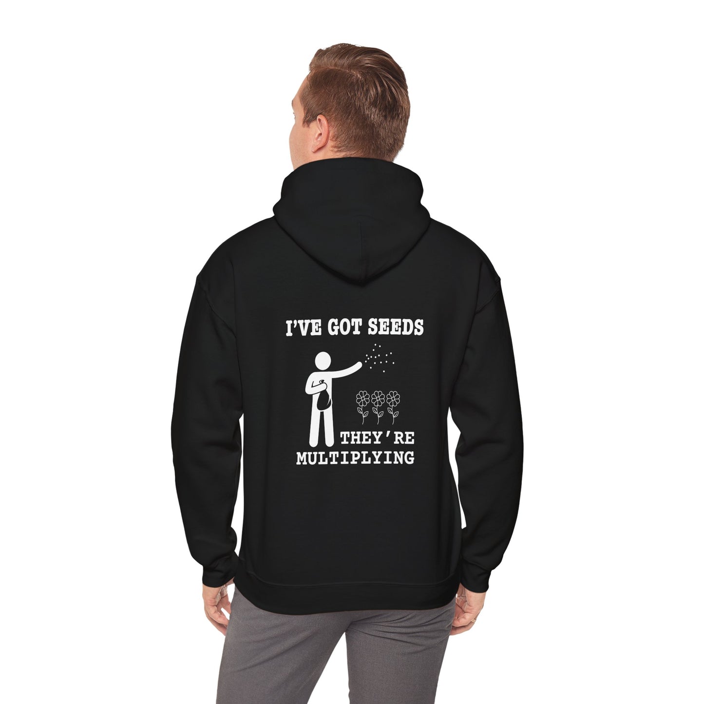 Funny Gardening Hooded Sweatshirt - 'I've Got Seeds, They're Multiplying'