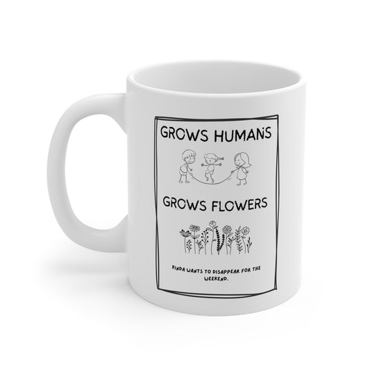 Funny Plant Lover Mug – Grows Humans Grows Flowers –  Ceramic Coffee Cups